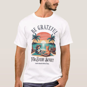 Camiseta Sé Agradecido por Cada Atardecer