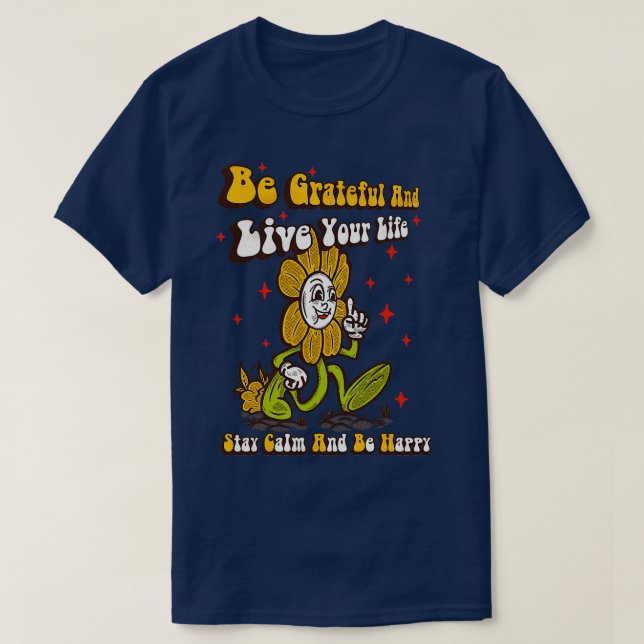 Camiseta Sé agradecido y vive tu vida (Diseño del anverso)