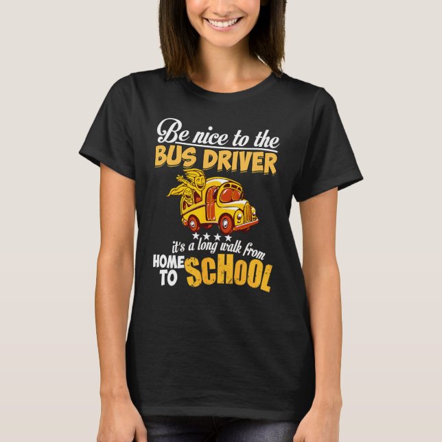 Camiseta Sé Amable Con El Conductor De Autobús (Anverso)