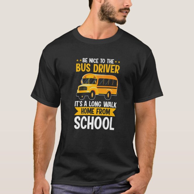 Camiseta Sé amable con el conductor de autobús escolar amar (Anverso)