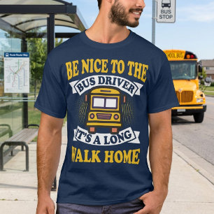 Camiseta Sé Amable con el Conductor del Autobús Regalo Dive