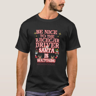 Camiseta Sé Amable Con El Piloto De Coche De Carreras Diver