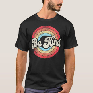 Camiseta Sé amable con las mujeres Inspiradoras positivas