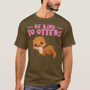 Camiseta Sé Amable Con Las Nueces De Otter Marten Rodents