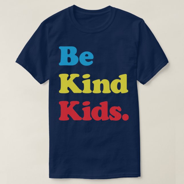 Camiseta Sé amable con los niños (Diseño del anverso)