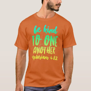 Camiseta Sé Amable Con Otros Efesios 432 Inspiradores