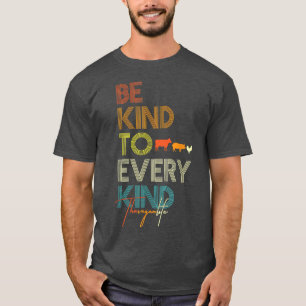 Camiseta Sé Amable Con Todo Tipo De Granja Retro Vegetaria