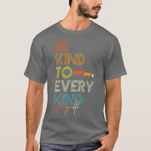 Camiseta Sé Amable Con Todo Tipo De Granja Retro Vegetaria
