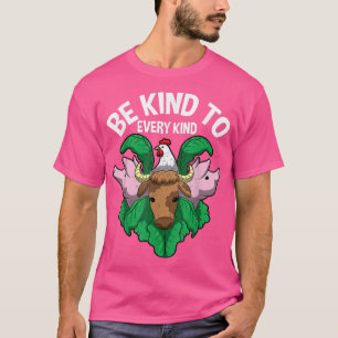 Camiseta Sé Amable Con Todo Tipo De Veggi Vegetariano Veget