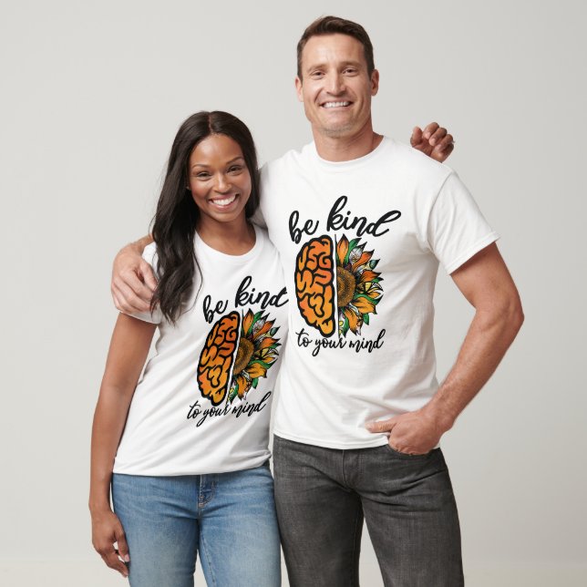 Camiseta Sé Amable Con Tu Mente (Unisexo)