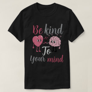 Camiseta Sé amable con tu mente