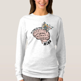 Camiseta Sé amable con tu mente