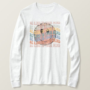 Camiseta Sé amable con tu mente