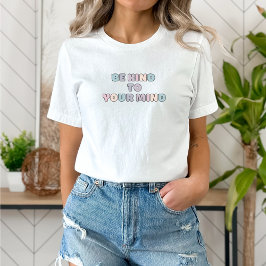 Camiseta Sé amable con tu mente | Cita Koni Gris francés