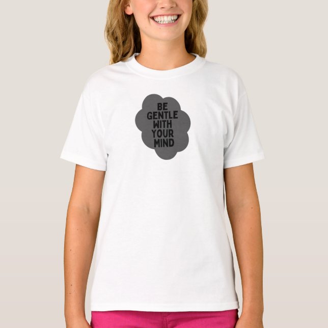 Camiseta "Sé amable con tu mente" Diseño de la cita (Anverso)
