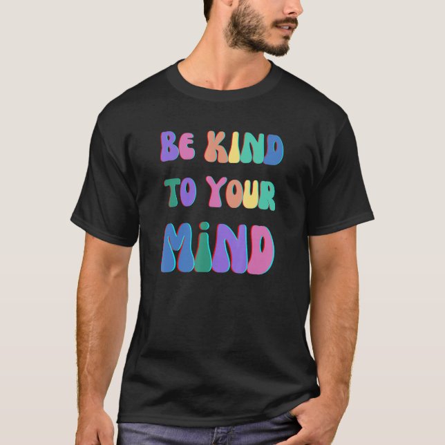 CAMISETA SE AMABLE CON TU MENTE, LA SALUD MENTAL IMPORTA, M (Anverso)