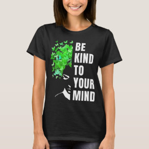 Camiseta Sé Amable Con Tu Mente Mes de Concientización sobr