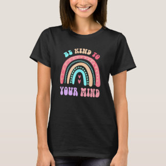 Camiseta Sé Amable Con Tu Mente Retro Groovy Salud Mental M