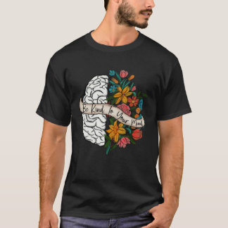 Camiseta Sé Amable Con Tu Mente Vintage Salud Mental Cerebr