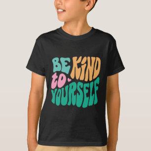 Camiseta Sé Amable Con Tu Propio Mensaje Positivo Hombres D