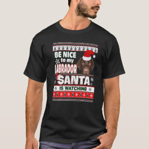 Camiseta Sé Amable Conmigo Sé Que Soy Santa Labrador Retrie