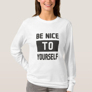 Camiseta Sé amable contigo mismo