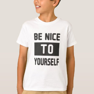 Camiseta Sé amable contigo mismo