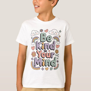 Camiseta Sé Amable Contigo Mismo, Motivacional, Inspirador