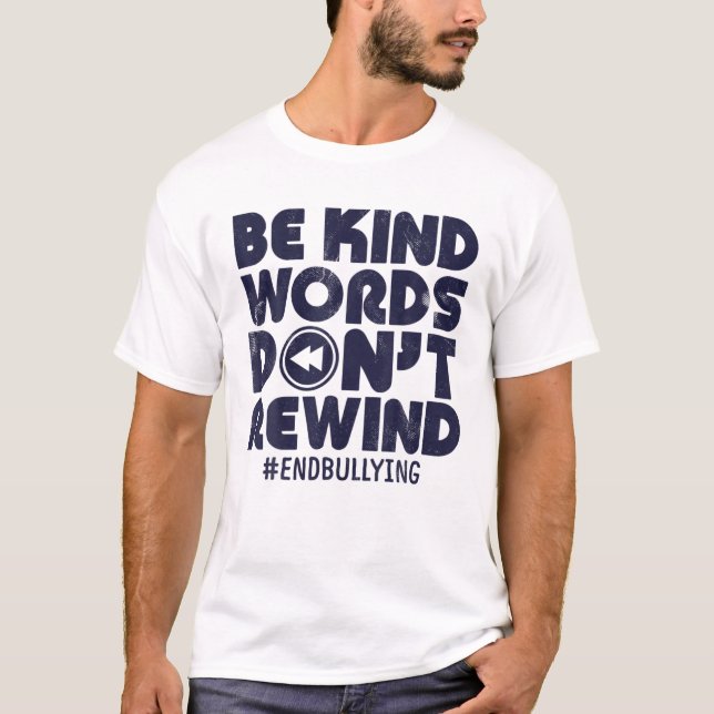 Camiseta Sé amable de decir que no rebobinas la amabilidad  (Anverso)