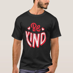 Camiseta Sé amable de los corazones Inspiradores