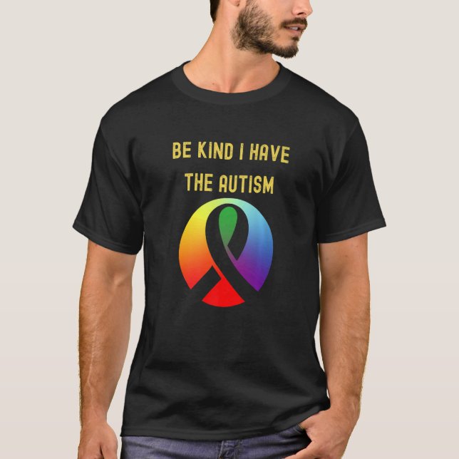 Camiseta Sé amable de que tengo autismo (Anverso)