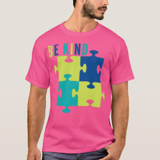 Camiseta Sé amable de que tengo el Tism Classic TShirt