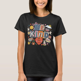 Camiseta Sé Amable - La Amabilidad Importa