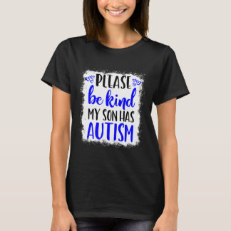 Camiseta Sé Amable Mi Hijo Tiene Conciencia Del Autismo En