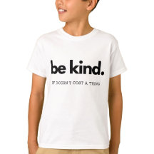 Sé amable No cuesta nada - La bondad es gratis