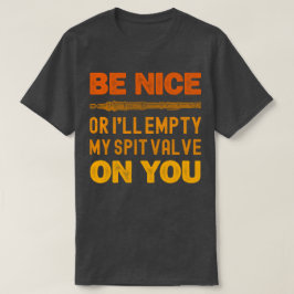 Camiseta Sé amable o te voy a vaciar la válvula de espiga