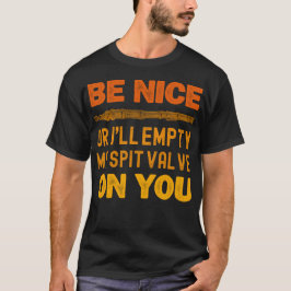 Camiseta Sé amable o te voy a vaciar la válvula de espiga