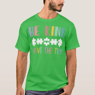 Camiseta Sé Amable Que Tengo El Tismo 1