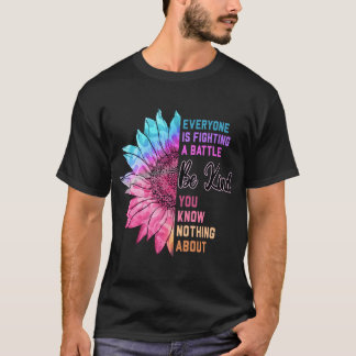 Camiseta Sé Amable Que Todos Están Luchando Contra Una Bata