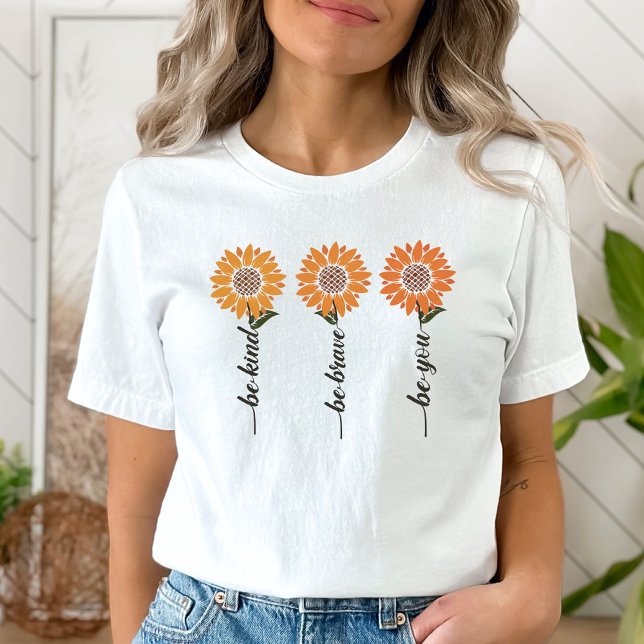 Camiseta Sé Amable Sé Valiente Sé Tú, Motivación p (Subido por el creador)