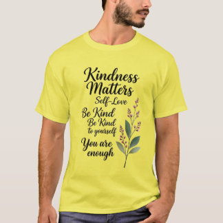 Camiseta Sé Amable Siempre – Cita Positiva Botánica Mínima