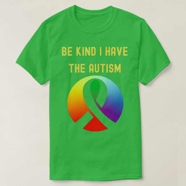 Camiseta sé amable, tengo el autismo 2 (Diseño del anverso)