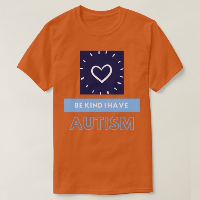 Camiseta sé amable, tengo el tism AUTISM (Diseño del anverso)