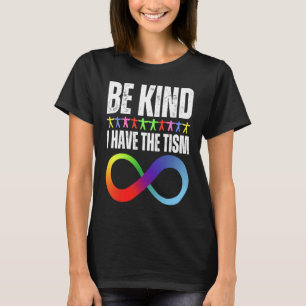 Camiseta Sé Amable Tengo Tism Autismo Trastorno Del Espectr