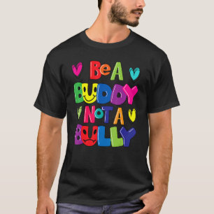 Camiseta Sé amigo, no bravucón, DÍA DE LA UNIDAD anti bully