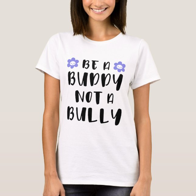 Camiseta Sé amigo, no matón. (Anverso)