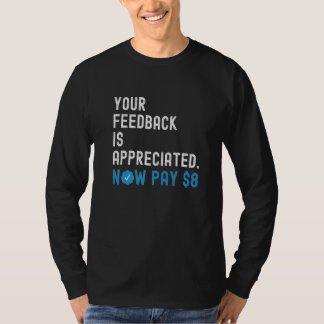 Camiseta Se Aprecia Su Retroalimentación Ahora Pague 8 Dóla