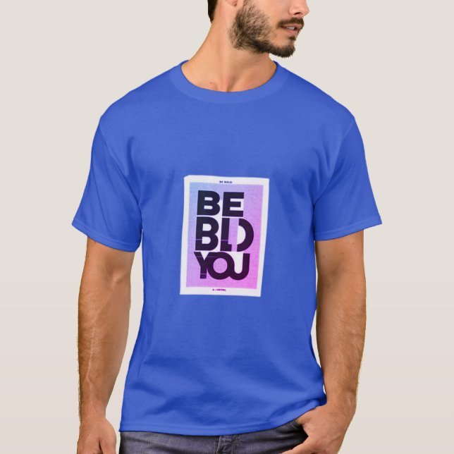 Camiseta Sé audaz. (Anverso)