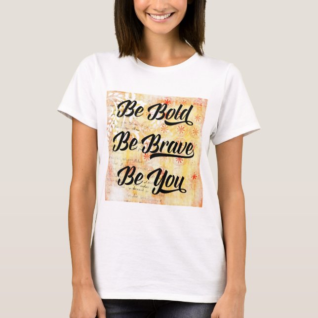 Camiseta Sé audaz y valiente (Anverso)