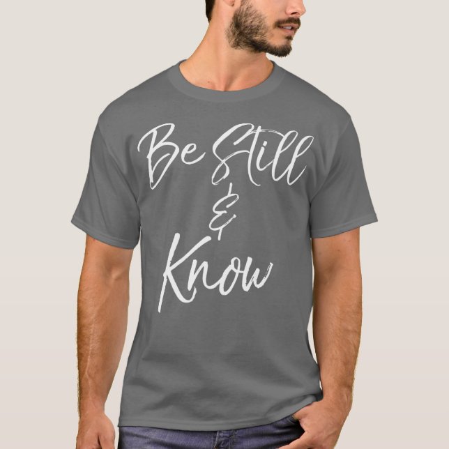 Camiseta Sé aún Salmo 4610 Soy Dios Cristiano (Anverso)